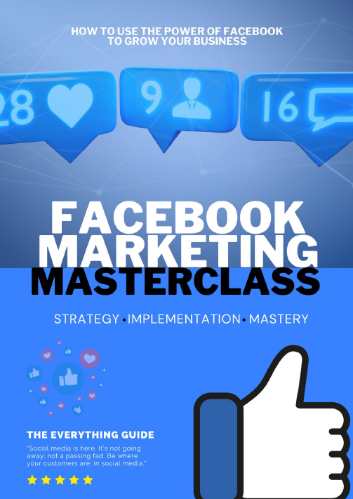 Facebook Marketing Masterclass E-Book
